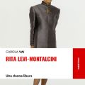 “Rita Levi-Montalcini, una donna libera”, Carola Vai, Rubbettino Editore