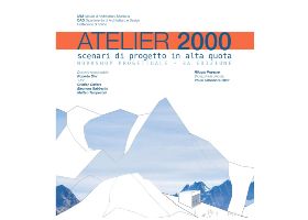 Atelier 2000. Scenari di progetto in alta quota