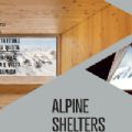 Alpine shelters. Bivacchi con vista