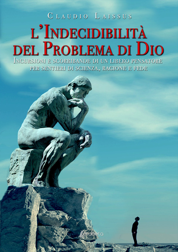 "L'indecidibilità del problema di Dio" di Claudio Laissus