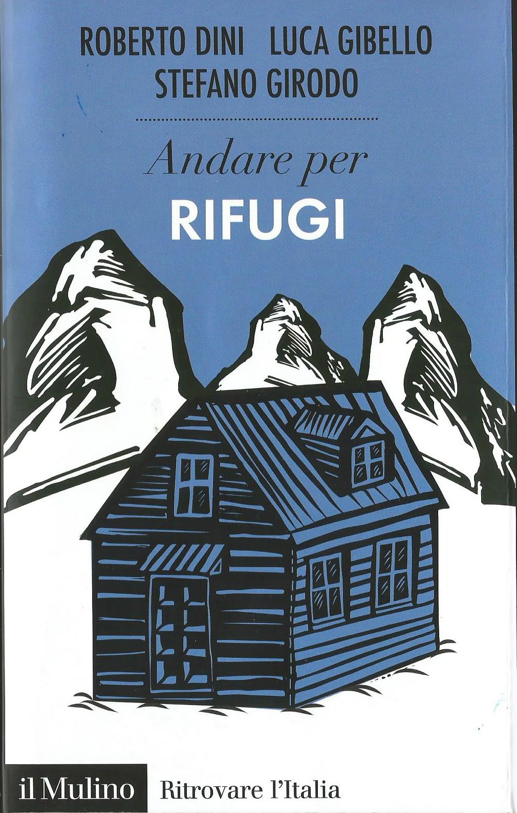Andare per rifugi